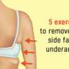 5 Great Exercises to Remove Underarm & Breast Side Fat Easily