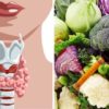If You Suffer from Thyroid Disorder, Avoid these 6 Foods