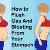 How to Flush Gas & Bloating from Your Belly with 4 Ingredients