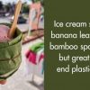 Who Needs Plastic Cups when You Can Serve Delicious Ice Cream in Banana Leaves