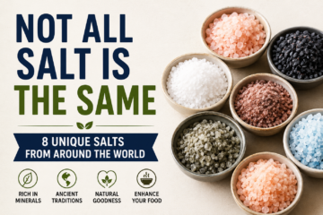 Not All Salt Is the Same: 8 Unique Salts, Their Origins, Flavors, and Best Uses